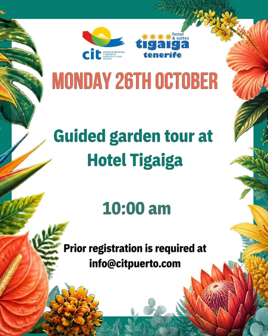 Opening activity: guided garden tour at Hotel Tigaiga, 26 October at 10:00. Advance registration is required. Image: CIT Puerto de la Cruz and Hotel Tigaiga. CIT and Hotel Tigaiga poster for guided garden tour on Monday 26 October 2026 at 10:00 with advance registration